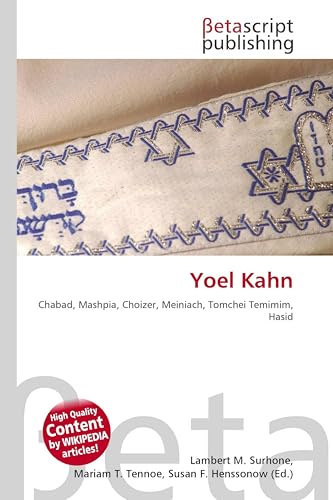 Yoel Kahn: Chabad, Mashpia, Choizer, Meiniach, Tomchei Temimim, Hasid