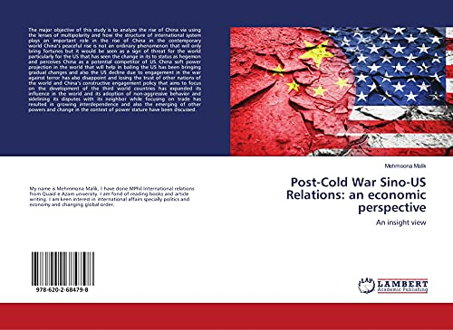 Post-Cold War Sino-US Relations: an economic perspective: An insight view