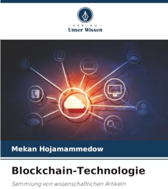 Blockchain-Technologie: Sammlung von wissenschaftlichen Artikeln