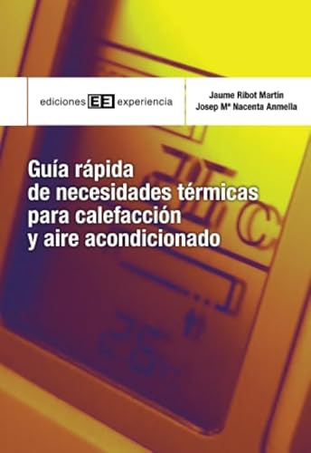Guía rápida de necesidades térmicas para la calefacción y aire acondicionado (Colección Guías de bolsillo)