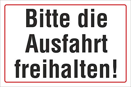 [2310] Schild Bitte die Ausfahrt freihalten, 3 mm Alu-Verbund (300 x 200 mm)