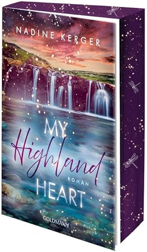 My Highland Heart: Roman - Mit wunderschönem farbigem Buchschnitt - Achtung, Suchtgefahr! Der neue Roman der Autorin der New-Adult-Erfolgsreihe »Because of You« - (Highland Feelings, Band 1)