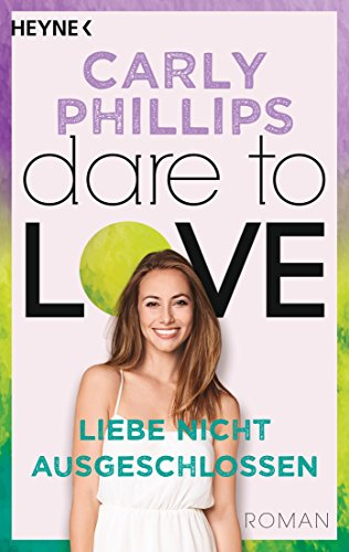 Liebe nicht ausgeschlossen: Dare to Love 9 - Roman