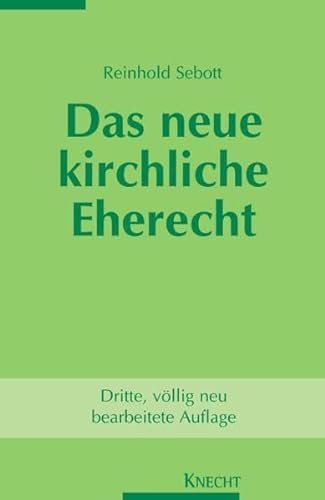 Das neue kirchliche Eherecht