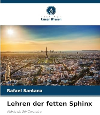 Lehren der fetten Sphinx: Mário de Sá-Carneiro