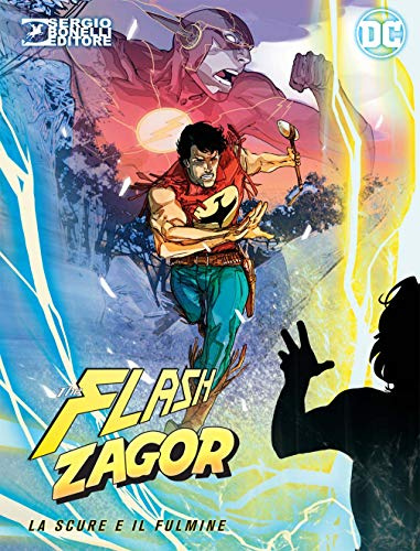 Flash / Zagor N° 0 - La Scure e il Fulmine - Cover Scure - Sergio Bonelli Editore - ITALIANO