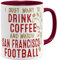 OM3® - San-Francisco-Coffee - Tasse | Keramik Becher | American Football Mug | 11oz 325ml | Beidseitig Bedruckt | Bordeaux