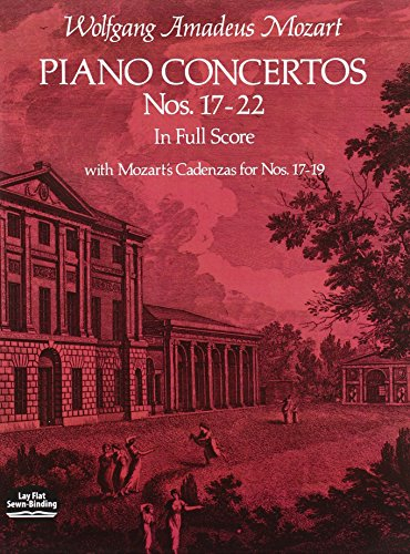 Piano Concertos Nos.17-22. Partitur: In Full Score. with Mozart's Cadenzas for Nos. 17-19 (Dover Orchestral Music Scores)
