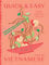 Quick and Easy Vietnamese: Everyday Vietnamese Recipes for the Home Cook