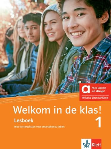 Welkom in de klas! 1 - Hybride Ausgabe allango: Niederländisch für die Schule. Lesboek met luisterteksten voor smartphone/tablet / Schülerbuch mit ... Niederländisch für die Sekundarstufe I)