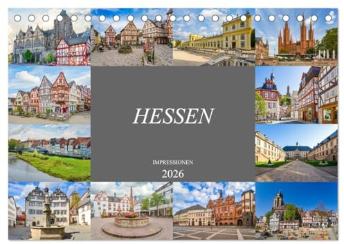 Hessen Impressionen (Tischkalender 2026 DIN A5 quer), CALVENDO Monatskalender: Ein fotografischer Spaziergang durch das wunderschöne Hessen (CALVENDO Orte)