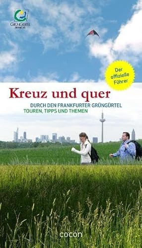 Kreuz und quer durch den Frankfurter GrünGürtel