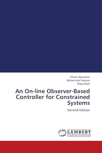 An On-line Observer-Based Controller for Constrained Systems: - Second Edition