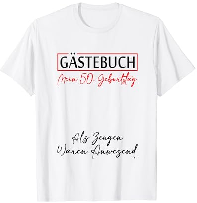 Gästebuch Mein 50. Geburtstag Gästeliste Unterschrift T-Shirt
