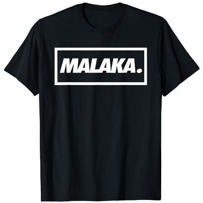 MALAKA T-Shirt - Straßen Slang Ghetto Lifestyle Shirt T-Shirt