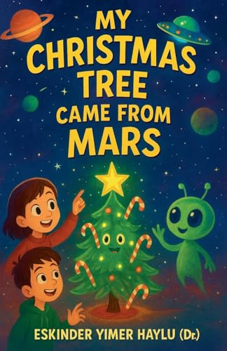 My Christmas Tree Came from Mars