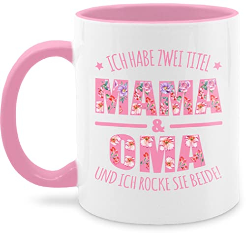 Tasse Tassen 325ml - Großmutter - Ich habe zwei Titel: Mama & Oma I Muttertag Omi - 325 ml - Rosa - muttertagsgeschenk oma-tasse für omas granny teetasse geschenk grandma omilein oma, mutter