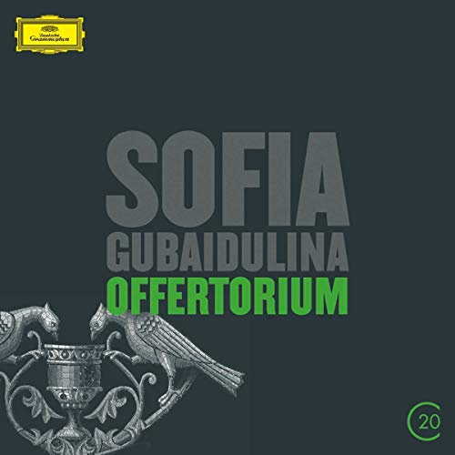 20C: Gubaidulina: Offertorium