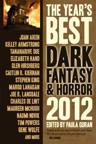 The Year's Best Dark Fantasy & Horror, 2012 Edition (English Edition)