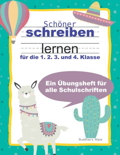 Schöner Schreiben lernen. Für die 1., 2., 3., und 4. Klasse.: Buchstaben schreiben lernen ab 6 Jahren. Druckbuchstaben schreiben lernen für Kinder. Für alle Schulschriften.