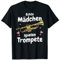 Trompeten Instrument Trompetenspieler T-Shirt - Echte Mädchen spielen Trompete - Schwarz - Klein - EU 38 - Kurzarm - Damen - Klassisch - Trompete-Thema-Frauen-T-Shirt