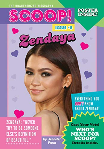 Zendaya: Issue #8 (Scoop! The Unauthorized Biography) (English Edition)