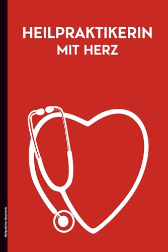 Heilpraktiker Geschenk: Notizbuch für Prüfung und Ausbildung in der Psychotherapie und Psychologie ein praktisches Buch zum Notieren und Ausfüllen für Frauen die Heilpraktikerin werden