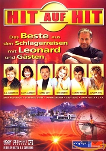 Hit auf Hit - Das Beste aus den Schlagerreisen mit Leonard und Gästen