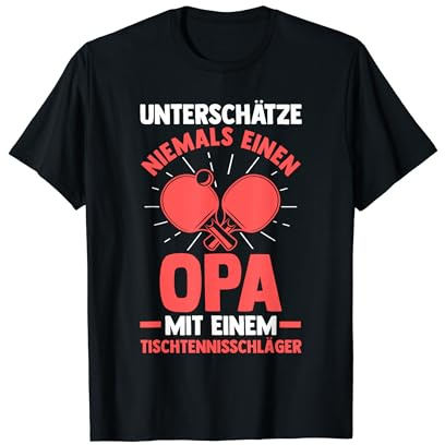 Opa mit einem Tischtennisschläger Tischtennis Opa T-Shirt