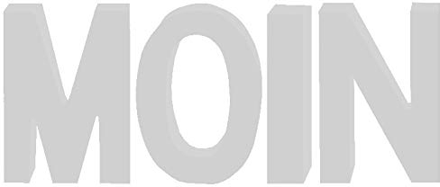 unbekannt Moin, einzelne Buchstaben aus Holz, in weiß, ca 15 cm hoch