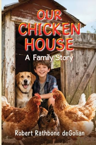 Our Chicken House: A Family Story