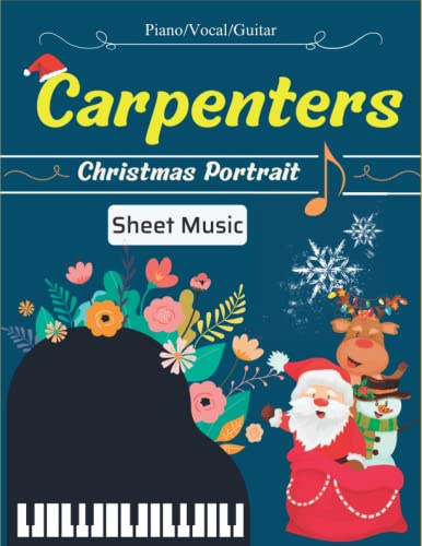 Carpenters Sheet Music: Collection Of 13 Songs For Piano/, Vocal, Guitar (Christmas Portrait)