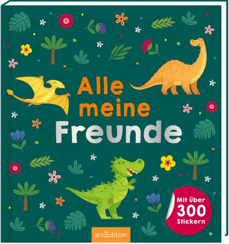 Alle meine Freunde – Dino | Mit über 300 Stickern: Freundebuch mit über 300 Stickern | für Kindergarten und Grundschule