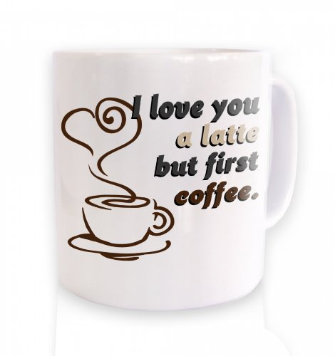 I Love You A Latte Mug