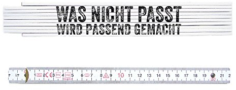 ZOLLSTOCK Spruch Metermaß Maßstab WAS NICHT PASST WIRD PASSEND GEMACHT Geschenk