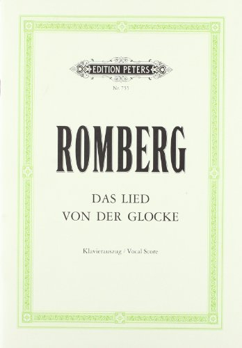 Das Lied von der Glocke: für Solostimmen, gemischter Chor und Orchester / Klavierauszug: Choral Octavo (Edition Peters)