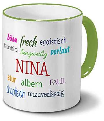 Tasse mit Namen Nina - Negative Eigenschaften von Nina - Namenstasse, Kaffeebecher, Mug, Becher, Kaffeetasse - Farbe Grün