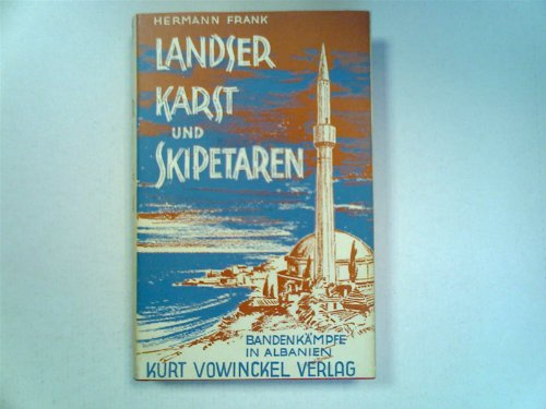 Landser, Karst und Skipetaren