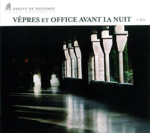 Vêpres et Office Avant la Nuit