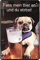 Fass mein Bier an... Funny Spruch Mops Hund Blechschild 20 x 30 Retro Blech 1024