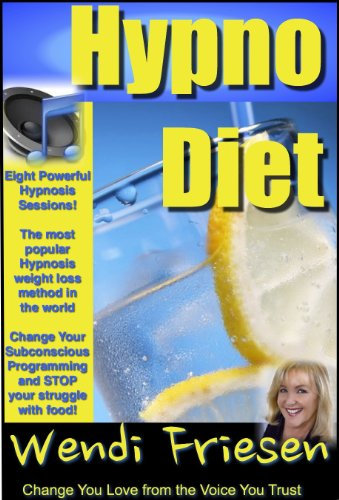 Hypnosis Diet, Wendi's Hypnosis for weight loss PLUS EIGHT audio hypnosis MP3s