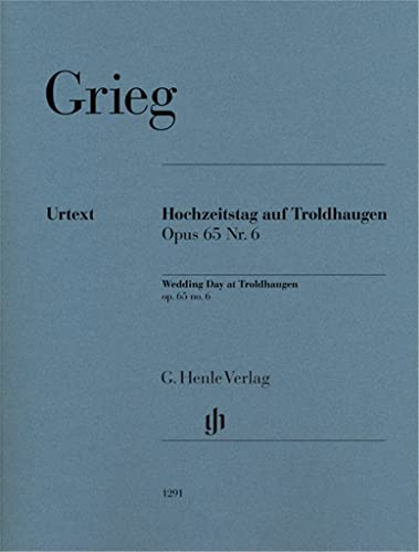 Hochzeitstag auf Troldhaugen op. 65 Nr. 6 Klavier 2ms: Besetzung: Klavier zu zwei Händen (G. Henle Urtext-Ausgabe)