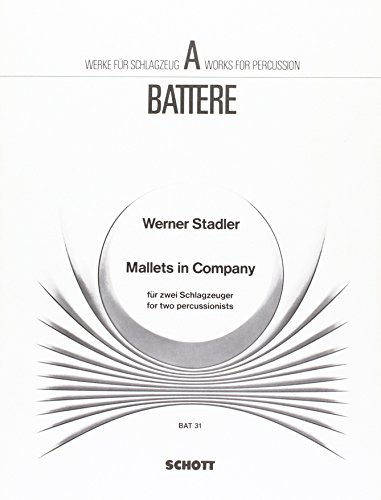 Mallets in Company: 2 Schlagzeuger (Spieler I: Xylophon, Glockenspiel [auch Metallophon oder Vibra senza Motor], Marimba [evtl. Xylophon] - Spieler ... Congas). Spielpartitur. (a battere)