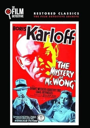 The Mystery of Mr. Wong (The Film Detective Restored Version)