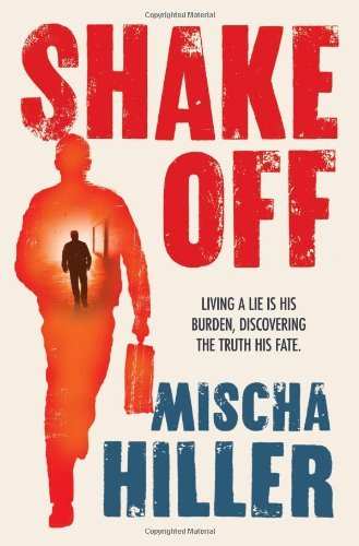 Shake Off by Mischa Hiller (1-Feb-2011) Paperback