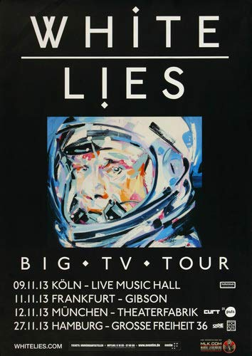 White Lies - Big TV, Tour 2013 » Konzertplakat/Premium Poster | Live Konzert Veranstaltung | DIN A1 «