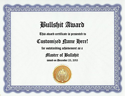 Bullshit BS Award: Personalized Custom Bullshitter Award Certificate for that Bullshitting Friend who is Full of Bull Shit (Funny Customized Present Joke Gift - Unique Novelty Item)