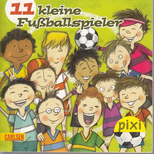 11 kleine Fußballspieler - Pixi-Buch 1730 (Einzeltitel) aus Pixi-Serie 192 Pixi wird Weltmeister