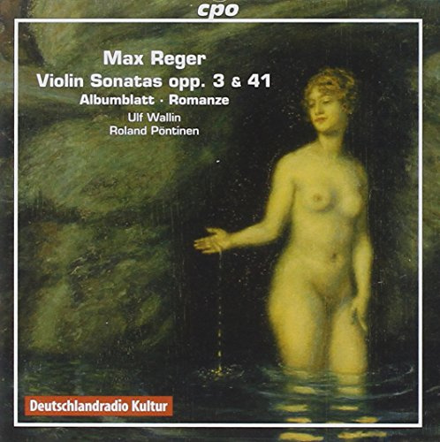 Max Reger, Violin Sonatas OPP. 3 & 41