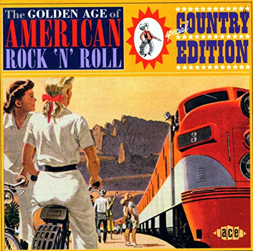 The Golden Age Of American Rock'n'Roll - Special Country Edition